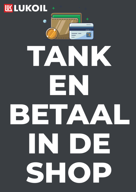230301 Lukoil Meerkerk Poster A0 - Tank en betaal